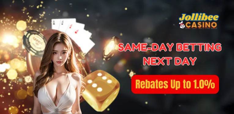 Same-Day Betting Next Day Rebates Up to 1.0% – Highest Rebate with Jollibee 777