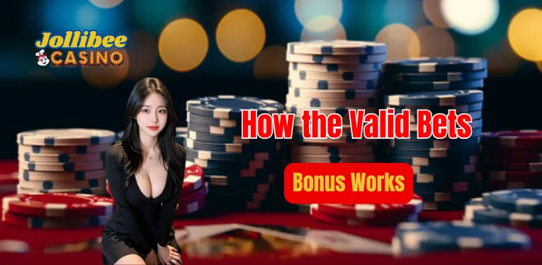 How the Valid Bets Bonus Works