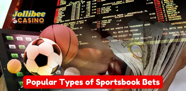 Popular Types of Sportsbook Bets