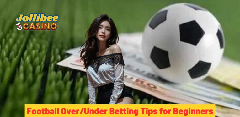 Football Over/Under Betting Tips for Beginners