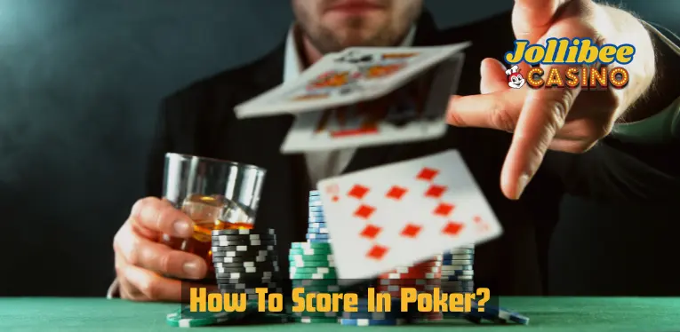 How to score in poker?