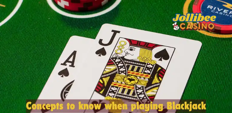 Concepts to know when playing Blackjack